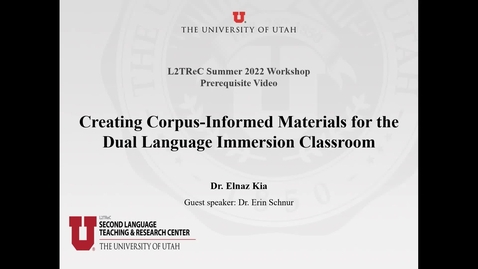 Thumbnail for Prerequisite Video for the Workshop, &quot;Creating Corpus-Informed Materials for the Dual Language Immersion Classroom&quot;
