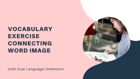 Thumbnail for entry Vocabulary exercise &amp;  Connecting word image