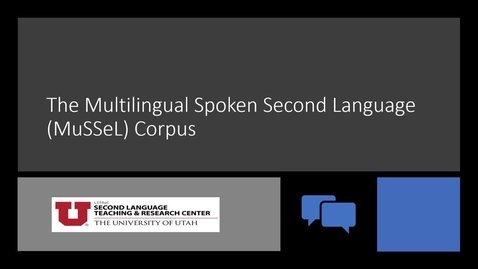 Thumbnail for MuSSeL Tutorial I: The Multilingual Corpus of Second Language Speech (MuSSeL)