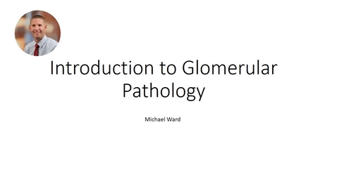 Thumbnail for entry Intro to Glomerular Path