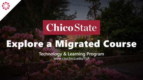 Thumbnail for Explore a Migrated Course