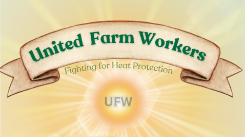 Thumbnail for United Farm Workers (Lidainy Kelly)