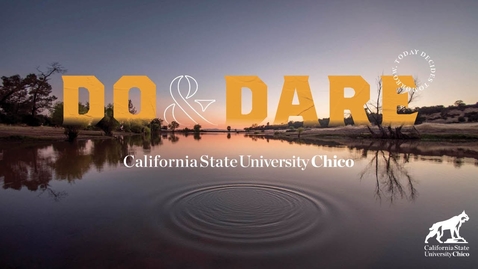 Thumbnail for Chico State—Do &amp; Dare