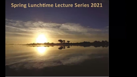 Thumbnail for entry Spring Lunchtime Lecture Series 2021 Shane Conway