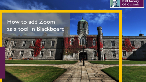 Thumbnail for entry How to add Zoom as a tool in Blackboard [Quick Tip]
