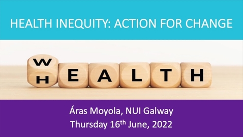 Thumbnail for entry Helen McAvoy - Health inequity in Ireland - taking stock