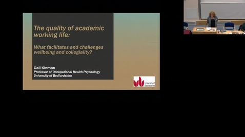 Thumbnail for entry The Quality of Academic Working Life: What facilitates and challenges wellbeing and collegiality?