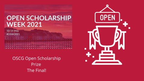 Thumbnail for entry OSW2021: OSCG Open Scholarship Prize - The Final!