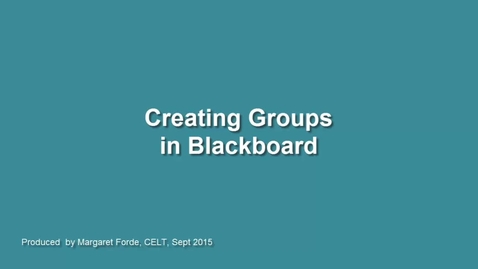 Thumbnail for entry Creating Groups in Blackboard