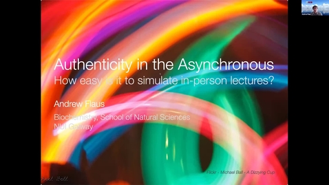 Thumbnail for entry CSE Teachmeet: Dr Andrew Flaus - “Authenticity in the Asynchronous: How easy is it to simulate in-person lectures?&quot;