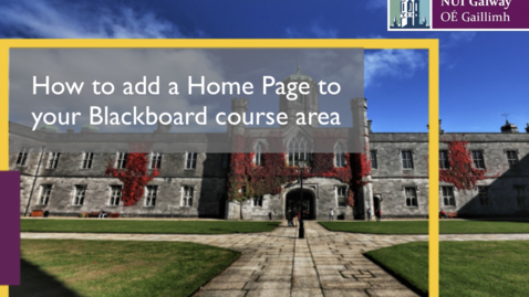 Thumbnail for entry Adding a Home Page to your Blackboard course area