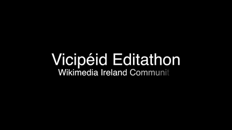 Thumbnail for entry Editathon on Vicipéid and Wikipedia