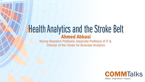 Thumbnail for entry Health Analytics and the Stroke Belt – Ahmed Abbasi