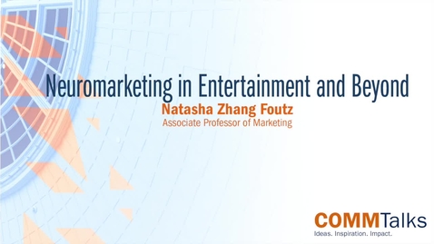 Thumbnail for Neuromarketing in Entertainment and Beyond – Natasha Zhang Foutz
