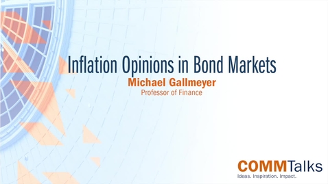 Thumbnail for entry Inflation Opinions in Bond Markets – Michael Gallmeyer