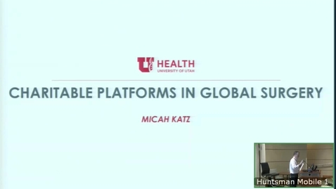Thumbnail for 11/6/19 Charitable Platforms in Global Surgery