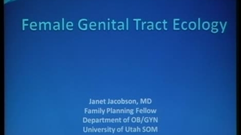 Thumbnail for Ecology of the Female Genital Tract