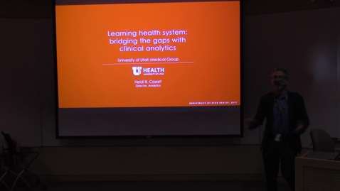 Thumbnail for entry Learning Health System: Bridging The Gaps With Clinical Analytics