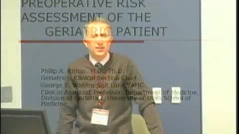 Thumbnail for Perioperative Risk Assessment in the Older Patient - Phill Kithas MD