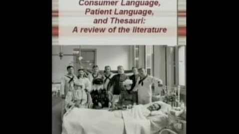 Thumbnail for entry Language Like Mine: Consumer language patient language and thesauri | Catherine Arnott Smith PhD | 2010-11-11