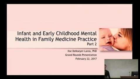 Thumbnail for entry Infant and Early Childhood Mental Health in primary care practice (NO AUDIO)
