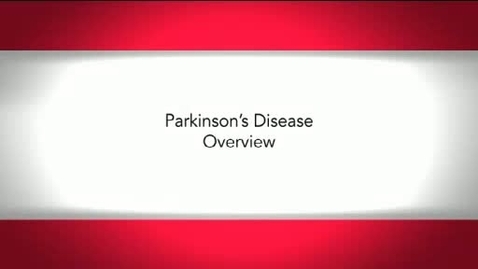 Thumbnail for Parkinson's Disease Overview