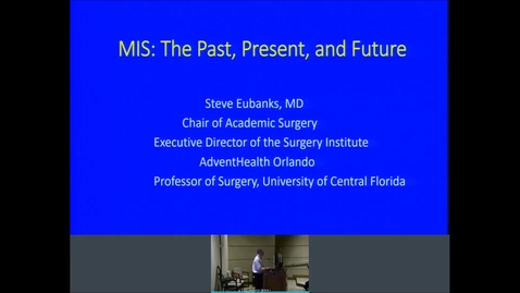 Thumbnail for 1/22/2020 Minimally Invasive Surgery: Past, Present, and Future