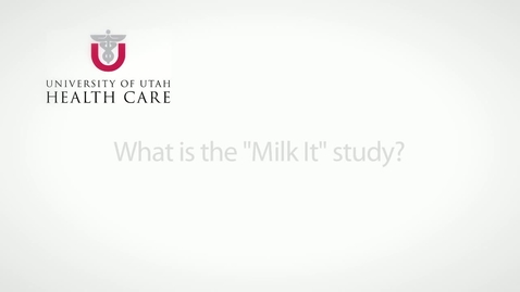 Thumbnail for entry What is the &quot;Milk It&quot; study?