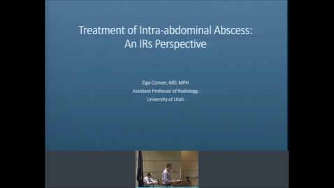 Thumbnail for 10/16/19 Treatment of Intra-abdominal Abscess:  An IRs Perspective