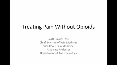 Thumbnail for entry Treating Pain Without Opioids