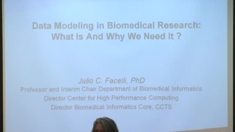 Thumbnail for 03/20/13 - Data modeling in Biomedical research: What is &amp; why we need it?