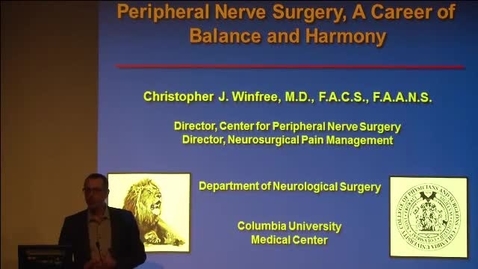 Thumbnail for Peripheral Nerve Surgery, A Career of Balance &amp; Harmony