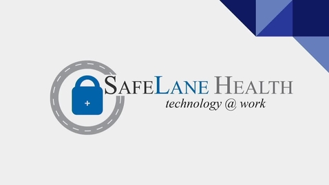 Thumbnail for SafeLane Health Technology @ Work