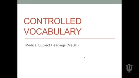 Thumbnail for entry Video 2 Controlled Vocabulary MeSH