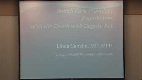 Thumbnail for Health Care Providers Experiences With the Death With Dignity Act