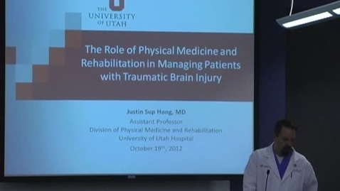 Thumbnail for The role of physical medicine &amp; rehabilitation in managing patients w/ traumatic brain injury October 19, 12