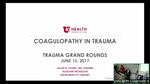 Thumbnail for 6/15/17 Reversal of Anticoagulants in Trauma