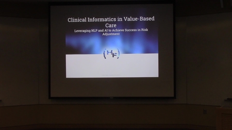 Thumbnail for entry Clinical Informatics in Value-Based Care