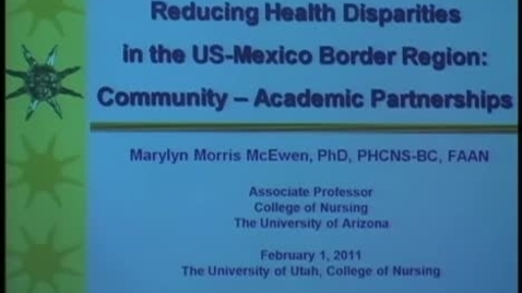 Thumbnail for Reducing Health Disparities in the US-Mexico Border Region: Community-Academic Partnerships