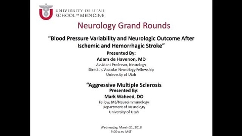 Thumbnail for Blood Pressure Variability and Neurologic Outcome After Ischemic and Hemorrhagic Stroke / Aggressive Multiple Sclerosis