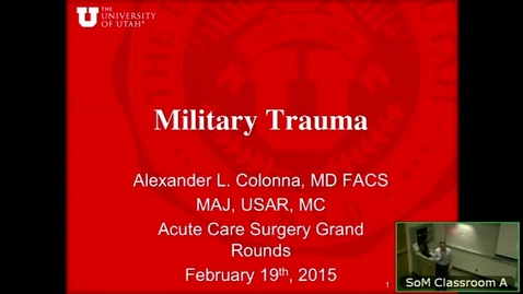 Thumbnail for 2/19/15 Trauma Medicine in the Military