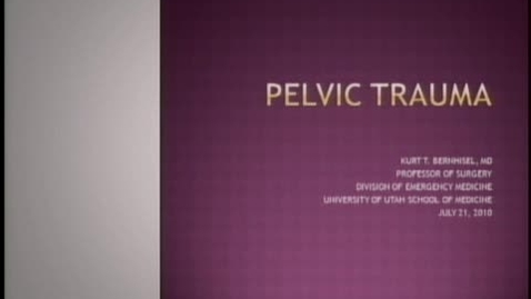 Thumbnail for Pelvic Trauma July 21, 2010
