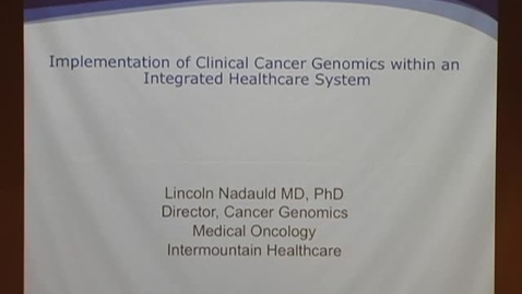 Thumbnail for Implementation of Clinical Cancer Genomics within an Integrated Healthcare System