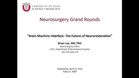 Thumbnail for Brain Machine Interface: The Future of Neurorestoration