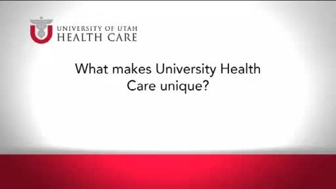 Thumbnail for What Makes University Health Care Unique?