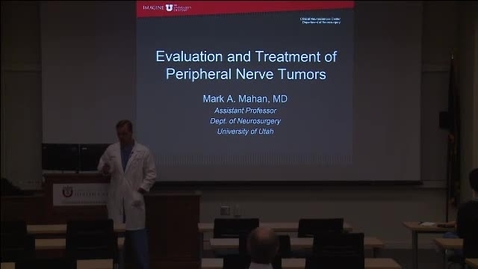 Thumbnail for Evaluation and Treatment of Peripheral Nerve Tumors