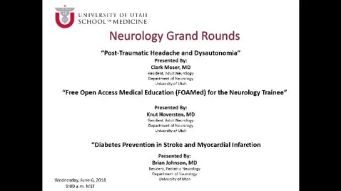 Thumbnail for Post-Traumatic Headache and Dysautonomia / Free Open Access Medical Education (FOAMed) for the Neurology Trainee / Diabetes Prevention in Stroke and Myocardial Infarction