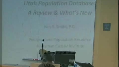 Thumbnail for 10/19/11 - Utah population database: A review &amp; what's new - Ken Smith
