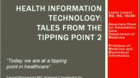 Thumbnail for entry Health Information Technology: Tales from the Tipping Point