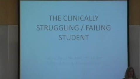 Thumbnail for The Clinically Struggling/Failing Student